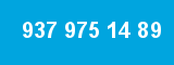 937 975 14 89